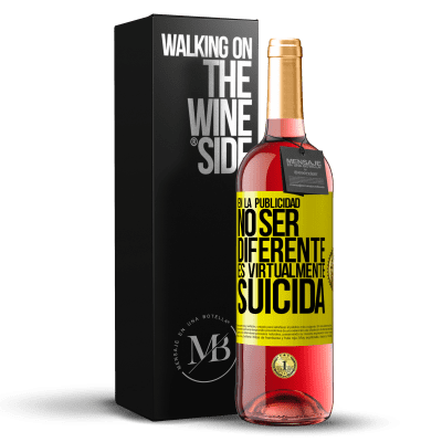 «En la publicidad, no ser diferente es virtualmente suicida» Edición ROSÉ