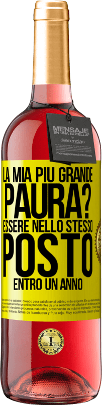 29,95 € Spedizione Gratuita | Vino rosato Edizione ROSÉ la mia più grande paura? Essere nello stesso posto entro un anno Etichetta Gialla. Etichetta personalizzabile Vino giovane Raccogliere 2024 Tempranillo