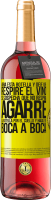 29,95 € Envío gratis | Vino Rosado Edición ROSÉ Abra esta botella y deje que respire el vino. Si sospecha que no respira, agarre la botella por el cuello y hágale el boca a Etiqueta Amarilla. Etiqueta personalizable Vino joven Cosecha 2024 Tempranillo