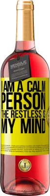 29,95 € Free Shipping | Rosé Wine ROSÉ Edition I am a calm person, the restless is my mind Yellow Label. Customizable label Young wine Harvest 2025 Tempranillo
