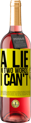 29,95 € 免费送货 | 桃红葡萄酒 ROSÉ版 用两个词说谎：我不能 黄色标签. 可自定义的标签 青年酒 收成 2025 Tempranillo