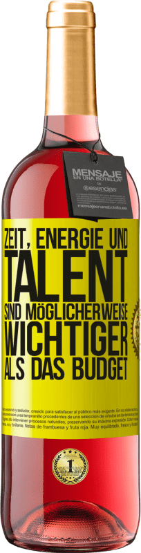 29,95 € Kostenloser Versand | Roséwein ROSÉ Ausgabe Zeit, Energie und Talent sind möglicherweise wichtiger als das Budget Gelbes Etikett. Anpassbares Etikett Junger Wein Ernte 2025 Tempranillo