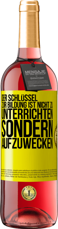 29,95 € Kostenloser Versand | Roséwein ROSÉ Ausgabe Der Schlüssel zur Bildung ist nicht zu unterrichten sondern aufzuwecken Gelbes Etikett. Anpassbares Etikett Junger Wein Ernte 2024 Tempranillo