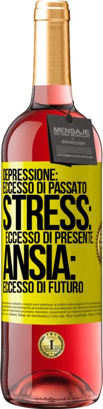 29,95 € Spedizione Gratuita | Vino rosato Edizione ROSÉ Depressione: eccesso in eccesso. Stress: eccesso di presente. Ansia: eccesso di futuro Etichetta Gialla. Etichetta personalizzabile Vino giovane Raccogliere 2024 Tempranillo