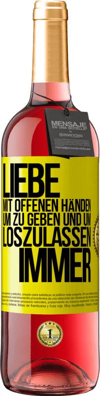 29,95 € Kostenloser Versand | Roséwein ROSÉ Ausgabe Liebe mit offenen Händen. Um zu geben und um loszulassen. Immer Gelbes Etikett. Anpassbares Etikett Junger Wein Ernte 2024 Tempranillo