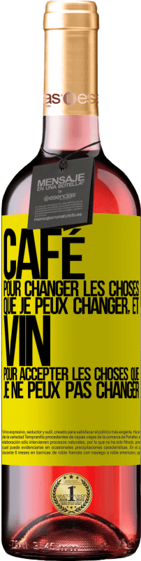 29,95 € Envoi gratuit | Vin rosé Édition ROSÉ CAFÉ pour changer les choses que je peux changer, et VIN pour accepter les choses que je ne peux pas changer Étiquette Jaune. Étiquette personnalisable Vin jeune Récolte 2024 Tempranillo