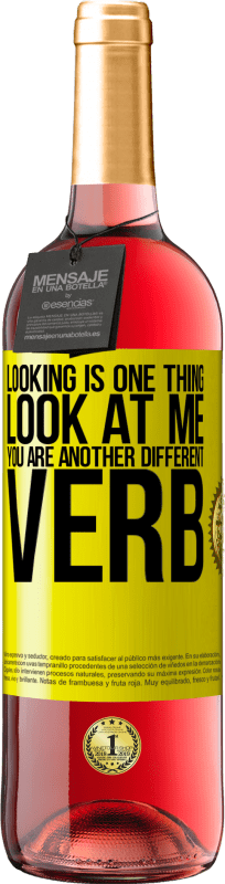 29,95 € Free Shipping | Rosé Wine ROSÉ Edition Looking is one thing. Look at me, you are another different verb Yellow Label. Customizable label Young wine Harvest 2024 Tempranillo