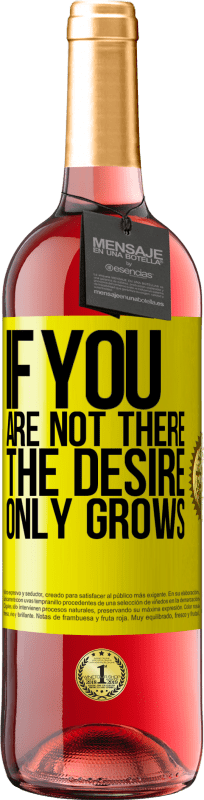 29,95 € 送料無料 | ロゼワイン ROSÉエディション あなたがそこにいなければ、欲望は成長するだけです 黄色のラベル. カスタマイズ可能なラベル 若いワイン 収穫 2025 Tempranillo