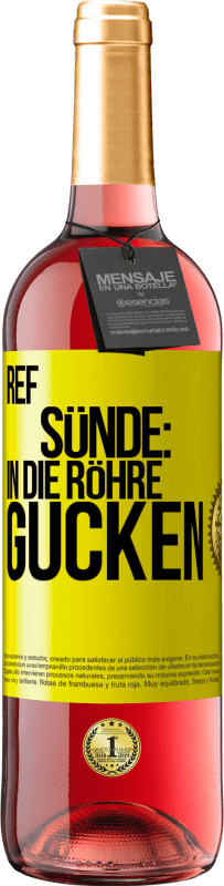 29,95 € Kostenloser Versand | Roséwein ROSÉ Ausgabe RefSünde: in die Röhre gucken Gelbes Etikett. Anpassbares Etikett Junger Wein Ernte 2024 Tempranillo