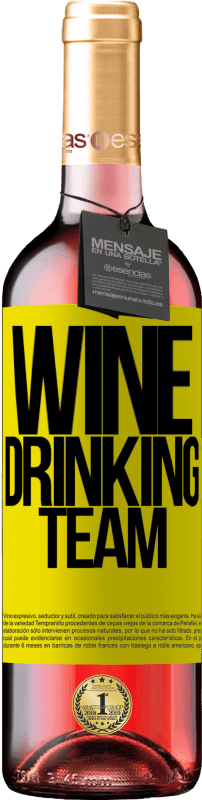29,95 € Envoi gratuit | Vin rosé Édition ROSÉ Wine drinking team Étiquette Jaune. Étiquette personnalisable Vin jeune Récolte 2023 Tempranillo