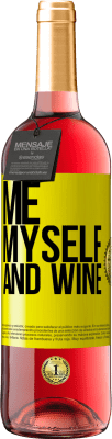 29,95 € Бесплатная доставка | Розовое вино Издание ROSÉ Me, myself and wine Желтая этикетка. Настраиваемая этикетка Молодое вино Урожай 2025 Tempranillo