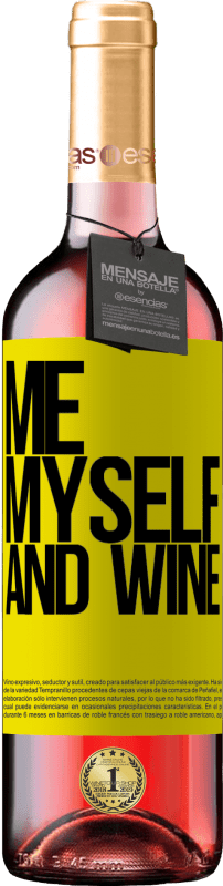 29,95 € Envoi gratuit | Vin rosé Édition ROSÉ Me, myself and wine Étiquette Jaune. Étiquette personnalisable Vin jeune Récolte 2024 Tempranillo