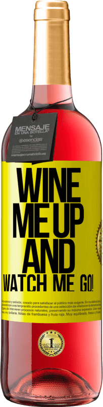 29,95 € Spedizione Gratuita | Vino rosato Edizione ROSÉ Wine me up and watch me go! Etichetta Gialla. Etichetta personalizzabile Vino giovane Raccogliere 2024 Tempranillo