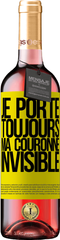 29,95 € Envoi gratuit | Vin rosé Édition ROSÉ Je porte toujours ma couronne invisible Étiquette Jaune. Étiquette personnalisable Vin jeune Récolte 2024 Tempranillo