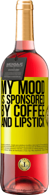 29,95 € Free Shipping | Rosé Wine ROSÉ Edition My mood is sponsored by coffee and lipstick Yellow Label. Customizable label Young wine Harvest 2024 Tempranillo