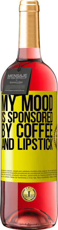 29,95 € Free Shipping | Rosé Wine ROSÉ Edition My mood is sponsored by coffee and lipstick Yellow Label. Customizable label Young wine Harvest 2025 Tempranillo