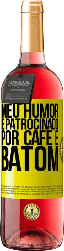 29,95 € Envio grátis | Vinho rosé Edição ROSÉ Meu humor é patrocinado por café e batom Etiqueta Amarela. Etiqueta personalizável Vinho jovem Colheita 2024 Tempranillo