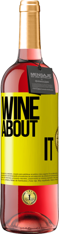 29,95 € 免费送货 | 桃红葡萄酒 ROSÉ版 Wine about it 黄色标签. 可自定义的标签 青年酒 收成 2023 Tempranillo