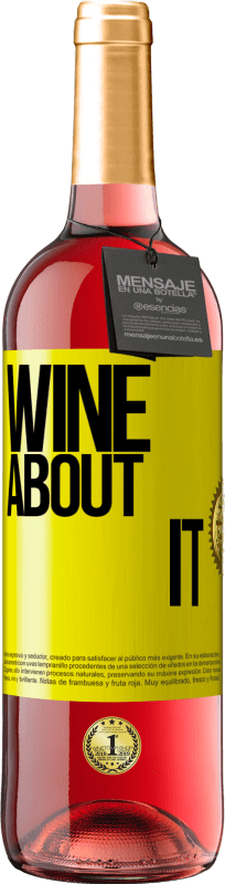 29,95 € Free Shipping | Rosé Wine ROSÉ Edition Wine about it Yellow Label. Customizable label Young wine Harvest 2024 Tempranillo