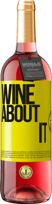 29,95 € Kostenloser Versand | Roséwein ROSÉ Ausgabe Wine about it Gelbes Etikett. Anpassbares Etikett Junger Wein Ernte 2025 Tempranillo