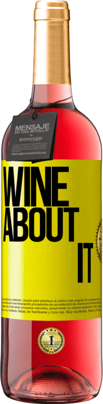 29,95 € Spedizione Gratuita | Vino rosato Edizione ROSÉ Wine about it Etichetta Gialla. Etichetta personalizzabile Vino giovane Raccogliere 2023 Tempranillo