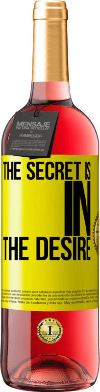 29,95 € Free Shipping | Rosé Wine ROSÉ Edition The secret is in the desire Yellow Label. Customizable label Young wine Harvest 2024 Tempranillo