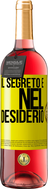 29,95 € Spedizione Gratuita | Vino rosato Edizione ROSÉ Il segreto è nel desiderio Etichetta Gialla. Etichetta personalizzabile Vino giovane Raccogliere 2024 Tempranillo