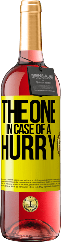 29,95 € Envoi gratuit | Vin rosé Édition ROSÉ The one in case of a hurry Étiquette Jaune. Étiquette personnalisable Vin jeune Récolte 2024 Tempranillo