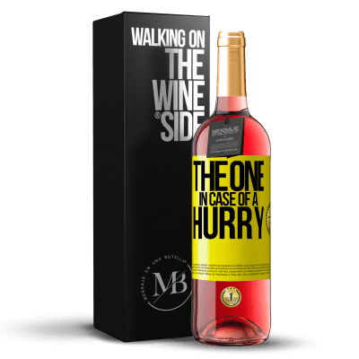 «The one in case of a hurry» Edizione ROSÉ