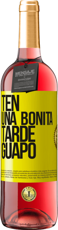 29,95 € Envío gratis | Vino Rosado Edición ROSÉ Ten una bonita tarde, guapo Etiqueta Amarilla. Etiqueta personalizable Vino joven Cosecha 2024 Tempranillo