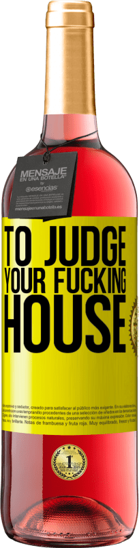 29,95 € 送料無料 | ロゼワイン ROSÉエディション あなたのクソハウスを判断するには 黄色のラベル. カスタマイズ可能なラベル 若いワイン 収穫 2024 Tempranillo