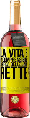 29,95 € Spedizione Gratuita | Vino rosato Edizione ROSÉ La vita è incomprensibile, diffida delle linee rette Etichetta Gialla. Etichetta personalizzabile Vino giovane Raccogliere 2025 Tempranillo