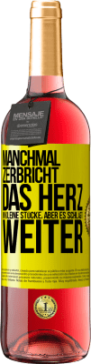 29,95 € Kostenloser Versand | Roséwein ROSÉ Ausgabe Manchmal zerbricht das Herz in kleine Stücke, aber es schlägt weiter Gelbes Etikett. Anpassbares Etikett Junger Wein Ernte 2024 Tempranillo