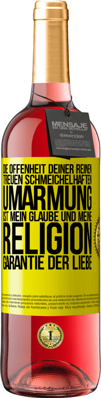 29,95 € Kostenloser Versand | Roséwein ROSÉ Ausgabe Die Offenheit deiner reinen, treuen, schmeichelhaften Umarmung ist mein Glaube und meine Religion Garantie der Liebe Gelbes Etikett. Anpassbares Etikett Junger Wein Ernte 2024 Tempranillo