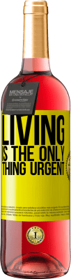 29,95 € 免费送货 | 桃红葡萄酒 ROSÉ版 生活是唯一紧急的事情 黄色标签. 可自定义的标签 青年酒 收成 2025 Tempranillo