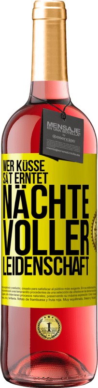 29,95 € Kostenloser Versand | Roséwein ROSÉ Ausgabe Wer Küsse sät erntet Nächte voller Leidenschaft Gelbes Etikett. Anpassbares Etikett Junger Wein Ernte 2023 Tempranillo