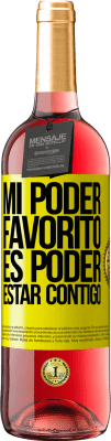29,95 € Envío gratis | Vino Rosado Edición ROSÉ Mi poder favorito es poder estar contigo Etiqueta Amarilla. Etiqueta personalizable Vino joven Cosecha 2025 Tempranillo