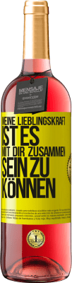 29,95 € Kostenloser Versand | Roséwein ROSÉ Ausgabe Meine Lieblingskraft ist es, mit dir zusammen sein zu können Gelbes Etikett. Anpassbares Etikett Junger Wein Ernte 2023 Tempranillo