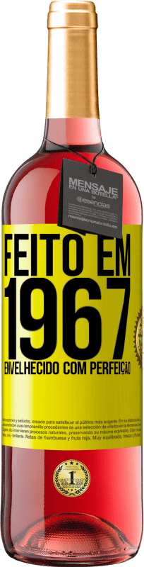 29,95 € Envio grátis | Vinho rosé Edição ROSÉ Feito em 1967. Envelhecido com perfeição Etiqueta Amarela. Etiqueta personalizável Vinho jovem Colheita 2024 Tempranillo