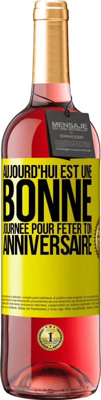 29,95 € Envoi gratuit | Vin rosé Édition ROSÉ Aujourd'hui est une bonne journée pour fêter ton anniversaire Étiquette Jaune. Étiquette personnalisable Vin jeune Récolte 2024 Tempranillo