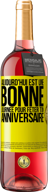 29,95 € Envoi gratuit | Vin rosé Édition ROSÉ Aujourd'hui est une bonne journée pour fêter ton anniversaire Étiquette Jaune. Étiquette personnalisable Vin jeune Récolte 2025 Tempranillo