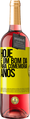 29,95 € Envio grátis | Vinho rosé Edição ROSÉ Hoje é um bom dia para comemorar anos Etiqueta Amarela. Etiqueta personalizável Vinho jovem Colheita 2025 Tempranillo