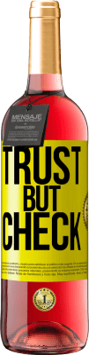 29,95 € Free Shipping | Rosé Wine ROSÉ Edition Trust, but check Yellow Label. Customizable label Young wine Harvest 2025 Tempranillo