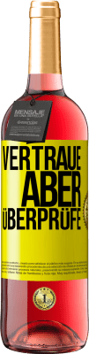 29,95 € Kostenloser Versand | Roséwein ROSÉ Ausgabe Vertraue, aber überprüfe Gelbes Etikett. Anpassbares Etikett Junger Wein Ernte 2025 Tempranillo
