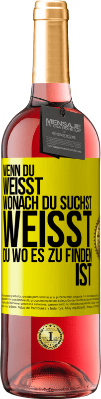 29,95 € Kostenloser Versand | Roséwein ROSÉ Ausgabe Wenn du weisst, wonach du suchst, weisst du, wo es zu finden ist Gelbes Etikett. Anpassbares Etikett Junger Wein Ernte 2023 Tempranillo