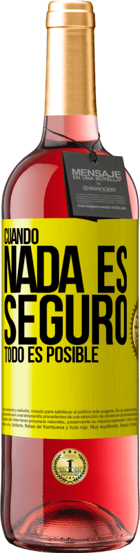 29,95 € Envío gratis | Vino Rosado Edición ROSÉ Cuando nada es seguro, todo es posible Etiqueta Amarilla. Etiqueta personalizable Vino joven Cosecha 2023 Tempranillo