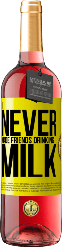 29,95 € Бесплатная доставка | Розовое вино Издание ROSÉ Я никогда не заводил друзей, пьющих молоко Желтая этикетка. Настраиваемая этикетка Молодое вино Урожай 2023 Tempranillo