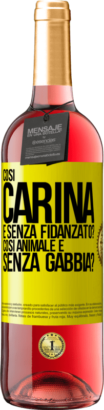 29,95 € Spedizione Gratuita | Vino rosato Edizione ROSÉ Così carina e senza fidanzato? Così animale e senza gabbia? Etichetta Gialla. Etichetta personalizzabile Vino giovane Raccogliere 2023 Tempranillo