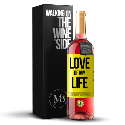 «Love of my life» ROSÉ Edition