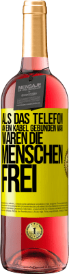 29,95 € Kostenloser Versand | Roséwein ROSÉ Ausgabe Als das Telefon an ein Kabel gebunden war, waren die Menschen frei Gelbes Etikett. Anpassbares Etikett Junger Wein Ernte 2023 Tempranillo